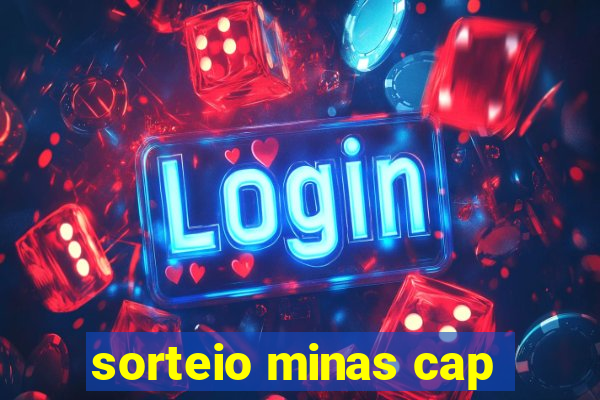 sorteio minas cap